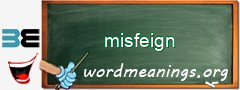 WordMeaning blackboard for misfeign